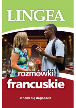 Rozmówki francuskie. Z nami się dogadacie