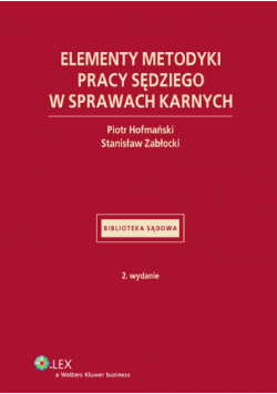 Zabłocki Stanisław - Elementy metodyki pracy sędziego w sprawach karnych