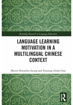Language Learning Motivation in a Multilingual Chinese Context