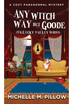 Any Witch Way But Goode