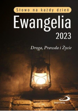 Ewangelia 2023 Droga, Prawda i Życie duża