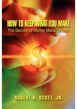 How to Keep What You Make
