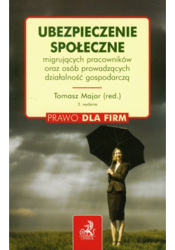 Ubezpieczenie społeczne migrujących pracowników oraz osób prowadzących działalność gospodarczą