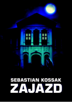 Kossak Sebastian - Zajazd