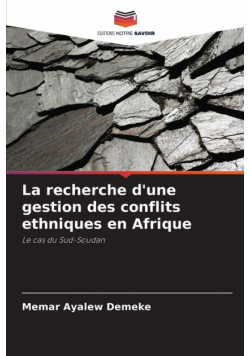 La recherche d'une gestion des conflits ethniques en Afrique