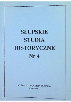 Słupskie studia historyczne Tom 4