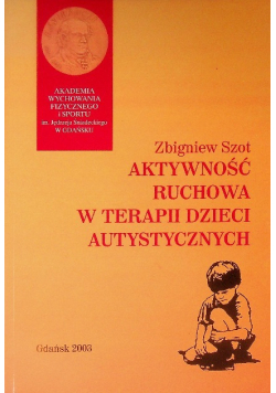 Aktywność ruchowa w terapii dzieci autystycznych