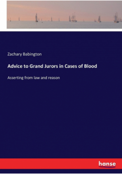 Advice to Grand Jurors in Cases of Blood