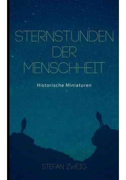 Sternstunden der Menschheit