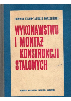 Wykonawstwo i montaż konstrukcji stalowych