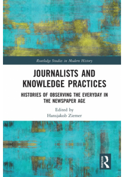 Journalists and Knowledge Practices