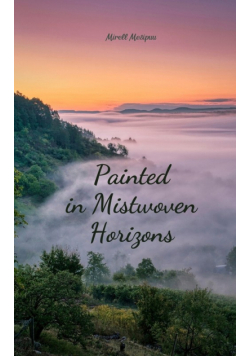 Painted in Mistwoven Horizons
