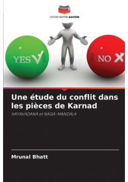 Une étude du conflit dans les pièces de Karnad