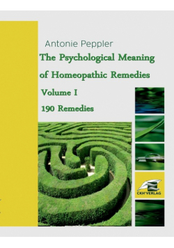The Psychological Meaning of Homeopathic Remedies