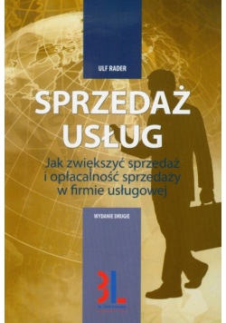 Sprzedaż usług. Jak zwiększyć sprzedaż i opłacalność sprzedaży w firmie usługowej