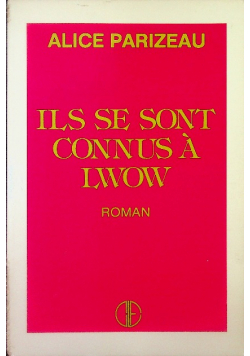 Ils se sont connus a Lwow Roman
