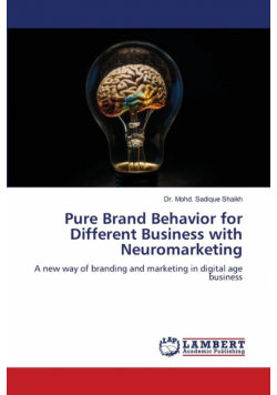 Pure Brand Behavior for Different Business with Neuromarketing