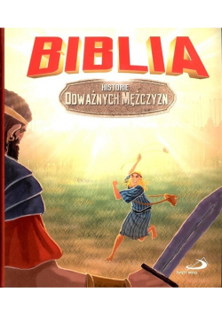 Biblia Historie odważnych mężczyzn