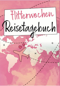 Flitterwochen Reisetagebuch