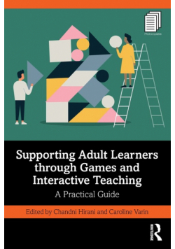 Supporting Adult Learners through Games and Interactive Teaching