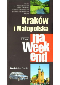 Przewodnik na weekend - Kraków i małopolska PASCAL