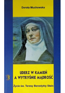 Uderz w kamień a wytryśnie mądrość
