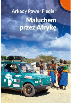 Maluchem przez Afrykę