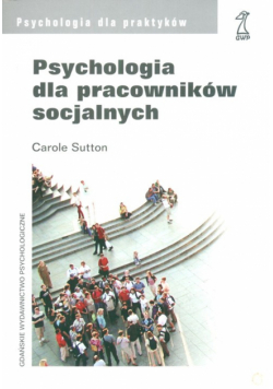 Psychologia dla pracowników socjalnych