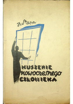 Kuszenie Nowoczesnego człowieka 1937 r.