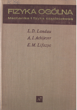 Fizyka ogólna Mechanika i fizyka cząsteczkowa