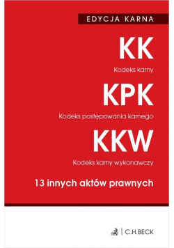 Kodeks karny Kodeks postępowania karnego Kodeks karny wykonawczy