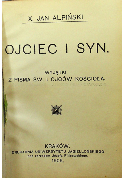 Ojciec i syn wyjątki z Pisma Św i Ojców Kościoła 1906 r