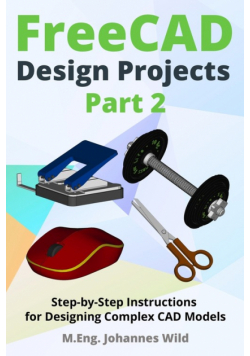 FreeCAD | Design Projects - Part 2