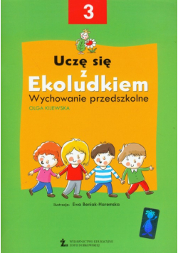 Uczę się z Ekoludkiem 3 Wychowanie przedszkolne