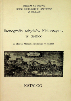 Ikonografia zabytków Kielecczyzny w grafice