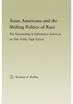 Asian Americans and the Shifting Politics of Race