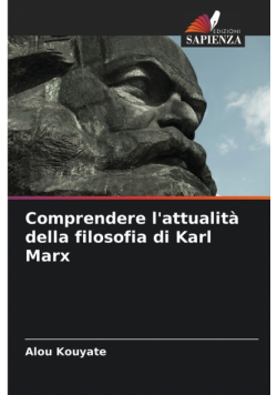 Comprendere l'attualità della filosofia di Karl Marx