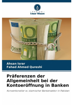 Präferenzen der Allgemeinheit bei der Kontoeröffnung in Banken