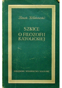 Szkice o filozofii katolickiej