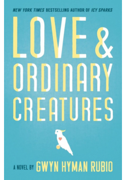 Love and Ordinary Creatures