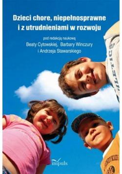 Dzieci chore niepełnosprawne i z utrudnieniami w rozwoju