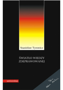 Światło wiedzy zdeprawowanej. Idee niemieckiej socjologii i filozofii (1933-1945)