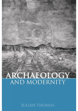 Archaeology and Modernity