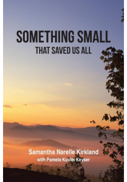 Something Small That Saved Us All