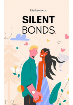 Silent Bonds