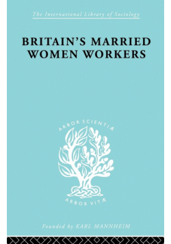 Britain's Married Women Workers