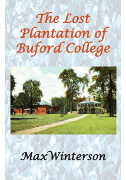 The Lost Plantation of Buford College