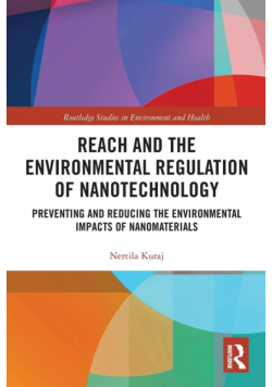 REACH and the Environmental Regulation of Nanotechnology