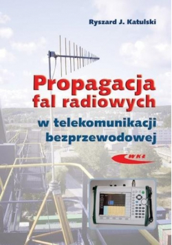 Propagacja fal radiowych w telekomunikacji bezprzewodowej