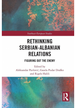 Rethinking Serbian-Albanian Relations